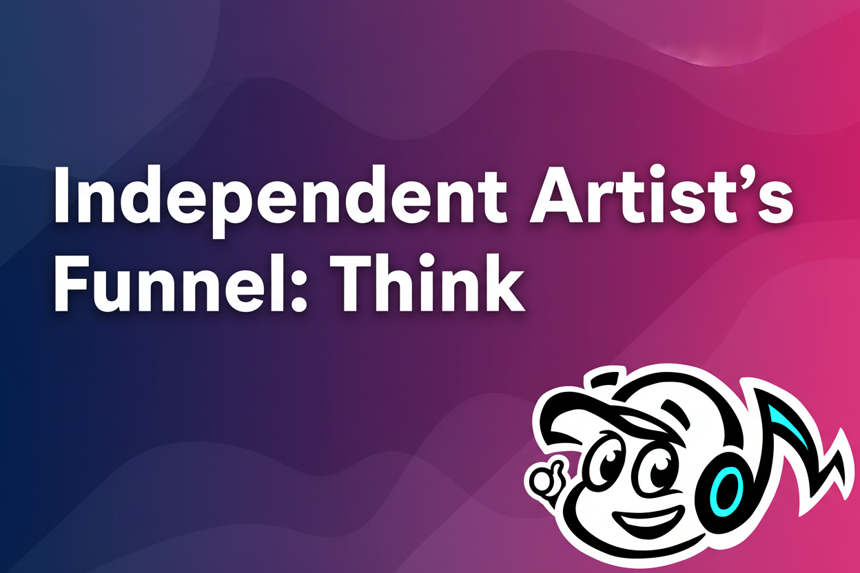 The Independent Artist's Funnel: Thinking Like a Modern Music Brand - TunePact Blog