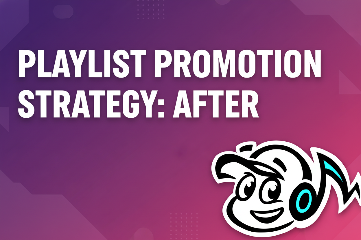 Playlist Promotion Strategy: What to Do After You're Added - TunePact Blog